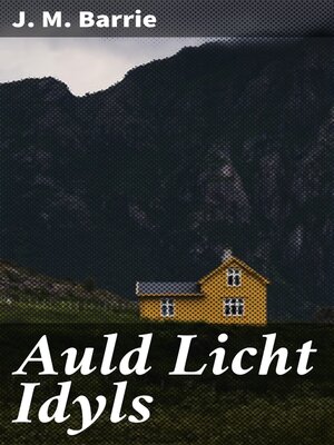 cover image of Auld Licht Idyls